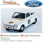 Modelauto 1:43 | Trofeu RR.BE46 | Ford Cortina GT 1964 #85 - G.Staepelaere - E.Meeuwissen Modelauto 1:43 | Trofeu RR.BE46 | Ford Cortina GT 1964 #85 - G.Staepelaere - E.Meeuwissen
