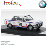 Modelauto 1:43 | Trofeu FR50 | BMW 2002 Ti 1975 #29 Modelauto 1:43 | Trofeu FR50 | BMW 2002 Ti 1975 #29