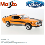 Modelauto 1:18 | Maisto 31453ORANGE | Ford Mustang Mach 1 Orange and Black 1970 Modelauto 1:18 | Maisto 31453ORANGE | Ford Mustang Mach 1 Orange and Black 1970