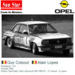 Modelauto 1:18 | Sunstar 5395 | Bastos Opel Rally Team Ascona B 400 1983 #1 - G.Colsoul - A.Lopes Modelauto 1:18 | Sunstar 5395 | Bastos Opel Rally Team Ascona B 400 1983 #1 - G.Colsoul - A.Lopes