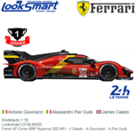 Modelauto 1:18 | Looksmart LS18LM035 | Ferrari AF-Corse 499P Hypercar 2023 #51 - J.Calado - A.Giovinazzi - A.Pier Guidi Modelauto 1:18 | Looksmart LS18LM035 | Ferrari AF-Corse 499P Hypercar 2023 #51 - J.Calado - A.Giovinazzi - A.Pier Guidi