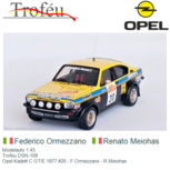 Modelauto 1:43 | Trofeu DSN-109 | Opel Kadett C GT/E 1977 #20 - F.Ormezzano - R.Meiohas Modelauto 1:43 | Trofeu DSN-109 | Opel Kadett C GT/E 1977 #20 - F.Ormezzano - R.Meiohas
