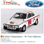 Modelauto 1:43 | Trofeu RR.MRS07 | Ford Escort MK.I 1970 #103 - G.Staepelaere - T.Mäkinen Modelauto 1:43 | Trofeu RR.MRS07 | Ford Escort MK.I 1970 #103 - G.Staepelaere - T.Mäkinen