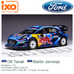 Modelauto 1:18 | IXO-Models 18RMC154A.22 | Ford Puma WRC1 2023 #8 - O.Tanak - M.Jarveoja Modelauto 1:18 | IXO-Models 18RMC154A.22 | Ford Puma WRC1 2023 #8 - O.Tanak - M.Jarveoja