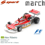 Modelauto 1:43 | Spark S7276 | March 761B 1977 #9 - A.Ribeiro Modelauto 1:43 | Spark S7276 | March 761B 1977 #9 - A.Ribeiro