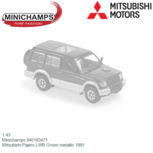 1:43 | Minichamps 940163471 | Mitsubishi Pajero LWB Groen metallic 1991 1:43 | Minichamps 940163471 | Mitsubishi Pajero LWB Groen metallic 1991