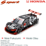 Modelauto 1:43 | Spark SGT055 | Honda NSX GT3 Mugen | ARTA Mugen 2023 #16 - N.Fukuzumi - H.Otsu Modelauto 1:43 | Spark SGT055 | Honda NSX GT3 Mugen | ARTA Mugen 2023 #16 - N.Fukuzumi - H.Otsu