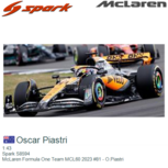1:43 | Spark S8594 | McLaren Formula One Team MCL60 2023 #81 - O.Piastri 1:43 | Spark S8594 | McLaren Formula One Team MCL60 2023 #81 - O.Piastri