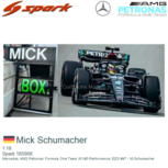 1:18 | Spark 18S908 | Mercedes AMG Petronas Formula One Team W14E-Performance 2023 #47 - M.Schumacher 1:18 | Spark 18S908 | Mercedes AMG Petronas Formula One Team W14E-Performance 2023 #47 - M.Schumacher