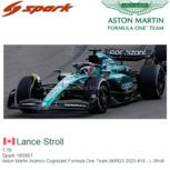 1:18 | Spark 18S957 | Aston Martin Aramco Cognizant Formula One Team AMR23 2023 #18 - L.Stroll 1:18 | Spark 18S957 | Aston Martin Aramco Cognizant Formula One Team AMR23 2023 #18 - L.Stroll