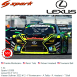 1:43 | Spark US336 | Lexus RC F GT3 | Vasser Sullivan 2022 #12 - F.Montecalvo - A.Telitz - R.Heistand - T.Bell 1:43 | Spark US336 | Lexus RC F GT3 | Vasser Sullivan 2022 #12 - F.Montecalvo - A.Telitz - R.Heistand - T.Bell