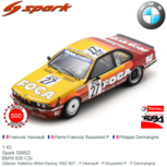1:43 | Spark SB652 | BMW 635 CSi | Gitanes Waterloo Motor Racing 1983 #27 - F.Hesnault - P.Rousselot P - P.Dermangne 1:43 | Spark SB652 | BMW 635 CSi | Gitanes Waterloo Motor Racing 1983 #27 - F.Hesnault - P.Rousselot P - P.Dermangne
