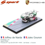 Modelauto 1:43 | Spark SP285 | Porsche 911 Cup Set 2015 #9 + #169 - J.de Narda - J.Gounon Modelauto 1:43 | Spark SP285 | Porsche 911 Cup Set 2015 #9 + #169 - J.de Narda - J.Gounon