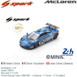 Modelauto 1:43 | Spark S6674 | McLaren F1 GTR | Giroix Racing Team 1995 #50 - J.Deletraz - F.Giroix - O.Grouillard Modelauto 1:43 | Spark S6674 | McLaren F1 GTR | Giroix Racing Team 1995 #50 - J.Deletraz - F.Giroix - O.Grouillard