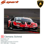 Modelauto 1:43 | Spark SG872 | Lamborghini Huracan GT3 EVO | GRT 2022 #85 - C.Schmid Modelauto 1:43 | Spark SG872 | Lamborghini Huracan GT3 EVO | GRT 2022 #85 - C.Schmid
