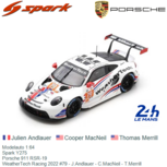 Modelauto 1:64 | Spark Y275 | Porsche 911 RSR-19 | WeatherTech Racing 2022 #79 - J.Andlauer - C.MacNeil - T.Merrill Modelauto 1:64 | Spark Y275 | Porsche 911 RSR-19 | WeatherTech Racing 2022 #79 - J.Andlauer - C.MacNeil - T.Merrill