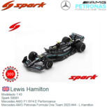 Modelauto 1:43 | Spark S8561 | Mercedes AMG F1 W14 E Performance | Mercedes-AMG Petronas Formula One Team 2023 #44 - L.Hamilton Modelauto 1:43 | Spark S8561 | Mercedes AMG F1 W14 E Performance | Mercedes-AMG Petronas Formula One Team 2023 #44 - L.Hamilton