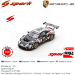 Modelauto 1:43 | Spark SB530 | Porsche 911 GT3 R | Earl Bamber Motorsport 2022 #16 - B.Grove - S.Grove - M.Payne - A.d`Silva Modelauto 1:43 | Spark SB530 | Porsche 911 GT3 R | Earl Bamber Motorsport 2022 #16 - B.Grove - S.Grove - M.Payne - A.d`Silva