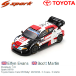 Modelauto 1:43 | Spark S6719 | Toyota Gazoo Yaris GR Rally1 2023 #33 - E.Evans - S.Martin Modelauto 1:43 | Spark S6719 | Toyota Gazoo Yaris GR Rally1 2023 #33 - E.Evans - S.Martin