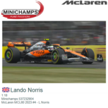 1:18 | Minichamps 537232904 | McLaren MCL60 2023 #4 - L.Norris 1:18 | Minichamps 537232904 | McLaren MCL60 2023 #4 - L.Norris