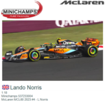 1:18 | Minichamps 537233004 | McLaren MCL60 2023 #4 - L.Norris 1:18 | Minichamps 537233004 | McLaren MCL60 2023 #4 - L.Norris