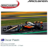 1:18 | Minichamps 537232981 | McLaren MCL60 2023 #81 - O.Piastri 1:18 | Minichamps 537232981 | McLaren MCL60 2023 #81 - O.Piastri