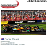 Modelauto 1:43 | Minichamps 537234781 | McLaren F1 MCL60 2023 #81 - O.Piastri Modelauto 1:43 | Minichamps 537234781 | McLaren F1 MCL60 2023 #81 - O.Piastri