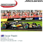 Modelauto 1:18 | Minichamps 537232181 | McLaren F1 MCL60 2023 #81 - O.Piastri Modelauto 1:18 | Minichamps 537232181 | McLaren F1 MCL60 2023 #81 - O.Piastri
