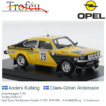 Vrachtwagen 1:43 | Trofeu DSN-07 | Opel Euro Händlerteam Kadett C GTE 1976 #28 - A.Kulläng - C.Andersson Vrachtwagen 1:43 | Trofeu DSN-07 | Opel Euro Händlerteam Kadett C GTE 1976 #28 - A.Kulläng - C.Andersson
