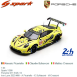 1:64 | Spark Y308 | Porsche 911 RSR-19 | Iron Lynx 2023 #60 - A.Picariello - C.Schiavoni - M.Cressoni 1:64 | Spark Y308 | Porsche 911 RSR-19 | Iron Lynx 2023 #60 - A.Picariello - C.Schiavoni - M.Cressoni