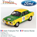 Modelauto 1:43 | Trofeu RRAL115 | Ford Escort RS 1800 Mk.I | ASA 1970 #15 - J.Piot - F.Murac Modelauto 1:43 | Trofeu RRAL115 | Ford Escort RS 1800 Mk.I | ASA 1970 #15 - J.Piot - F.Murac