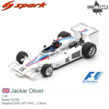 1:43 | Spark S2758 | Shadow DN8 1977 #16 - J.Oliver 1:43 | Spark S2758 | Shadow DN8 1977 #16 - J.Oliver