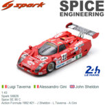 1:43 | Spark S6826 | Spice SE 90 C | Action Formula 1992 #21 - J.Sheldon - L.Taverna - A.Gini 1:43 | Spark S6826 | Spice SE 90 C | Action Formula 1992 #21 - J.Sheldon - L.Taverna - A.Gini