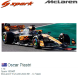 1:18 | Spark 18S967 | McLaren F1 MCL60 2023 #81 - O.Piastri 1:18 | Spark 18S967 | McLaren F1 MCL60 2023 #81 - O.Piastri