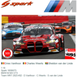 1:18 | Spark 18SB073 | BMW M M4 GT3 | Team WRT 2023 #32 - D.Vanthoor - C.Weerts - S.van der Linde 1:18 | Spark 18SB073 | BMW M M4 GT3 | Team WRT 2023 #32 - D.Vanthoor - C.Weerts - S.van der Linde