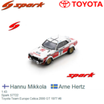 1:43 | Spark S7722 | Toyota Team Europe Celica 2000 GT 1977 #8 1:43 | Spark S7722 | Toyota Team Europe Celica 2000 GT 1977 #8