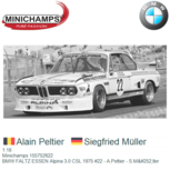 1:18 | Minichamps 155752622 | BMW FALTZ ESSEN Alpina 3.0 CSL 1975 #22 - A.Peltier - S.Müller 1:18 | Minichamps 155752622 | BMW FALTZ ESSEN Alpina 3.0 CSL 1975 #22 - A.Peltier - S.Müller