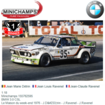 1:18 | Minichamps 155762595 | BMW 3.0 CSL | Le Maison du week-end 1976 - J.Détrin - J.Ravenel - J.Ravenel 1:18 | Minichamps 155762595 | BMW 3.0 CSL | Le Maison du week-end 1976 - J.Détrin - J.Ravenel - J.Ravenel