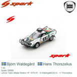 1:43 | Spark S9085 | Lancia Team Alitalia Stratos HF 1976 #1 - B.Waldegård - H.Thorszelius 1:43 | Spark S9085 | Lancia Team Alitalia Stratos HF 1976 #1 - B.Waldegård - H.Thorszelius