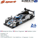 Modelauto 1:43 | Spark S8752 | Oreca 07 Gibson | COOL Racing 2023 #47 - R.de Gérus - S.Pagenaud - V.Lomko Modelauto 1:43 | Spark S8752 | Oreca 07 Gibson | COOL Racing 2023 #47 - R.de Gérus - S.Pagenaud - V.Lomko