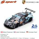 Modelauto 1:43 | Spark S8765 | Porsche 911 RSR | Dempsey Proton Racing 2023 #19 - C.Ried - M.Pedersen - J.Andlauer Modelauto 1:43 | Spark S8765 | Porsche 911 RSR | Dempsey Proton Racing 2023 #19 - C.Ried - M.Pedersen - J.Andlauer