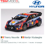 1:18 | TSM TS0545 | Shell Mobis Hyundai i20 RALLY1 WRC 2023 #11 - T.Neuville - M.Wydaeghe 1:18 | TSM TS0545 | Shell Mobis Hyundai i20 RALLY1 WRC 2023 #11 - T.Neuville - M.Wydaeghe