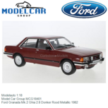Modelauto 1:18 | Model Car Group MCG18401 | Ford Granada Mk.2 Ghia 2.8 Donker Rood Metallic 1982 Modelauto 1:18 | Model Car Group MCG18401 | Ford Granada Mk.2 Ghia 2.8 Donker Rood Metallic 1982
