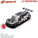 1:43 | Spark SGT099 | Honda Civic R-GT 2015 #99 1:43 | Spark SGT099 | Honda Civic R-GT 2015 #99