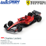 Modelauto 1:43 | Looksmart LSF1051 | Scuderia Ferrari SF23 2023 #16 - C.Leclerc Modelauto 1:43 | Looksmart LSF1051 | Scuderia Ferrari SF23 2023 #16 - C.Leclerc