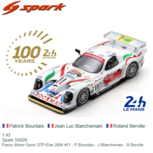 1:43 | Spark S5029 | Panoz Motor Sport GTP-Elan 2004 #11 - P.Bourdais - J.Blanchemain - R.Berville 1:43 | Spark S5029 | Panoz Motor Sport GTP-Elan 2004 #11 - P.Bourdais - J.Blanchemain - R.Berville
