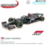 1:12 | Minichamps 127201444 | Mercedes AMG Petronas F1 Team W11 EQ Performance 2020 #44 - L.Hamilton 1:12 | Minichamps 127201444 | Mercedes AMG Petronas F1 Team W11 EQ Performance 2020 #44 - L.Hamilton
