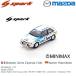 Modelauto 1:43 | Spark S6231 | Mazda Rallye Team Europa 323 4WD KP19 1986 #16 - A.Warmbold - M.Espinos Petit Modelauto 1:43 | Spark S6231 | Mazda Rallye Team Europa 323 4WD KP19 1986 #16 - A.Warmbold - M.Espinos Petit